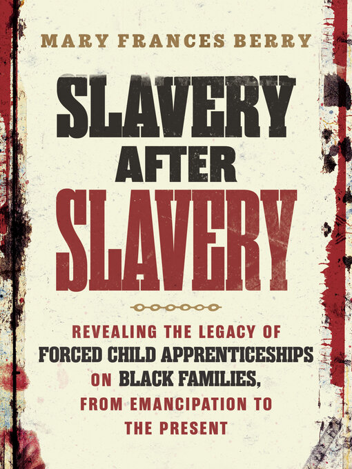 Title details for Slavery After Slavery by Mary Frances Berry - Available